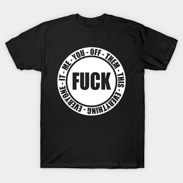 Yeah, fuck the world T-Shirt by JanicBos